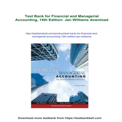 Test Bank for Financial and Managerial Accounting, 15th Edition: Jan Williams | PDF