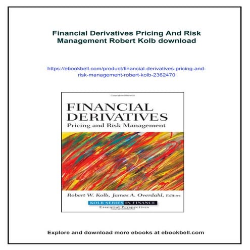 Financial Derivatives Pricing And Risk Management Robert Kolb | PDF