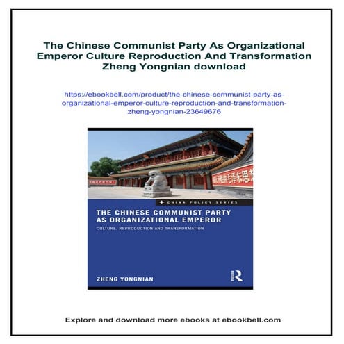 The Chinese Communist Party As Organizational Emperor Culture Reproduction An...
