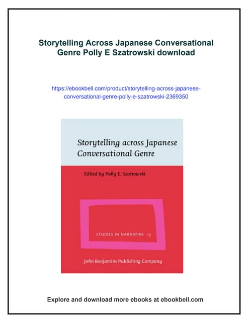 Storytelling Across Japanese Conversational Genre Polly Ellen