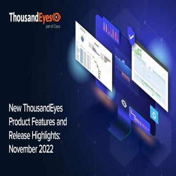 New ThousandEyes Product Features and Release Highlights: March 2023 | PPTX