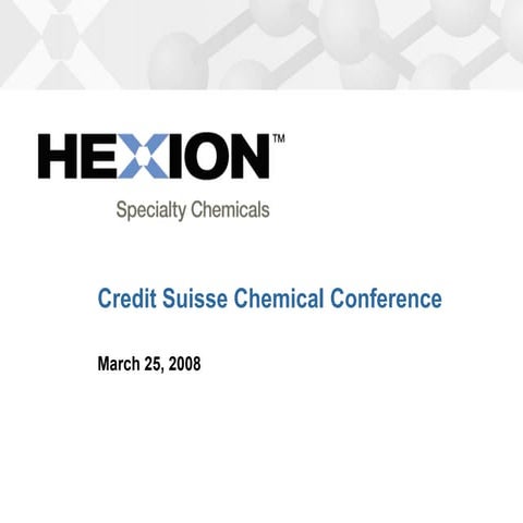 Hexion CSFBConferenceMarch2008Final
