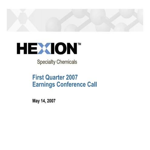 HXN2007Q1ConfCallFinal
