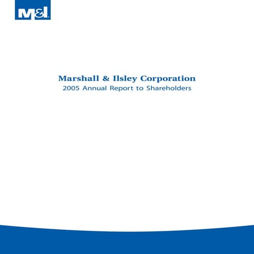 marshall  & llsley corp annual reports 2005