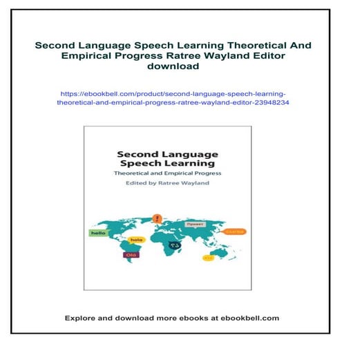 Second Language Speech Learning Theoretical And Empirical Progress Ratree Way...
