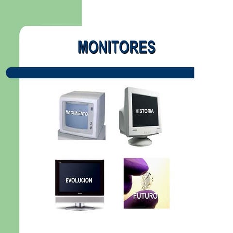Monitores