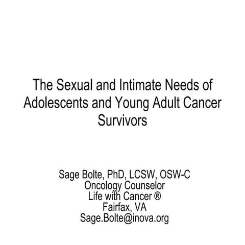 Sexual and Intimate Needs of Adolescents and Young Adults with Cancer: A Qual...