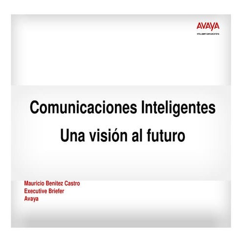 Comunicaciones inteligentes - una visión al futuro