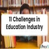 11 Challenges in Education Industry (With Solutions)