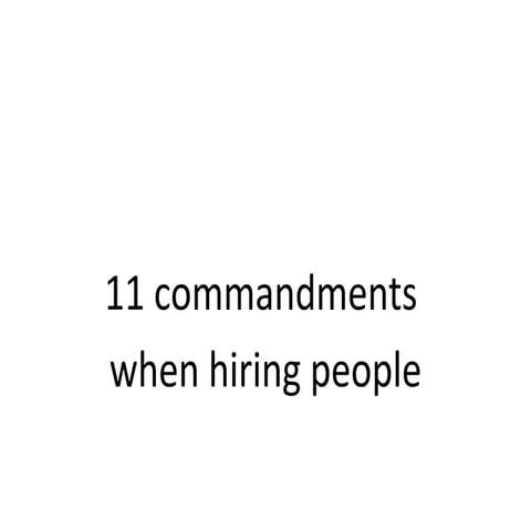 11 commandments for hiring people