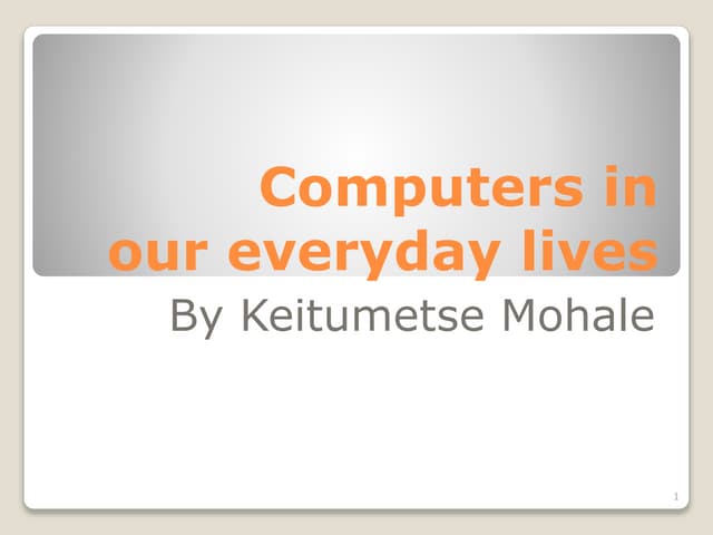 computers in our everyday lives