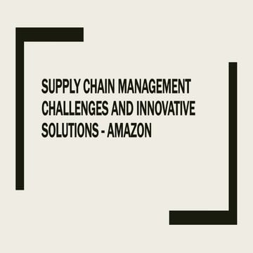 11d. SUPPLY CHAIN MANAGEMENT CHALLENGES AND INNOVATIVE SOLUTIONS -.pptx
