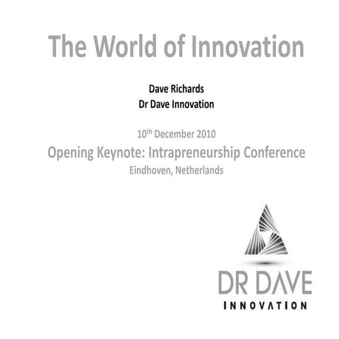 Dr Dave Richards - The world of innovation