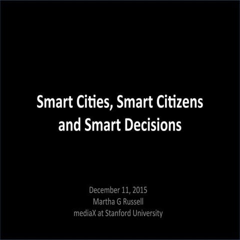 Smart Cities, Smart Citizens and Smart Decisions
