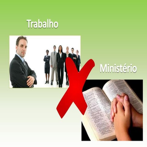 11 Diferenças entre Trabalho e Ministério