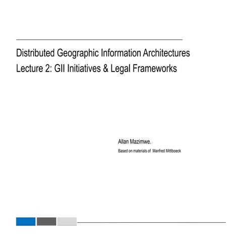Distributed Geographic Information Architectures: GII Initiatives ...