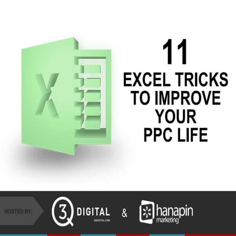 11 Excel Tricks To Improve Your PPC Life