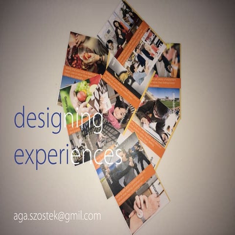 Designing experiences