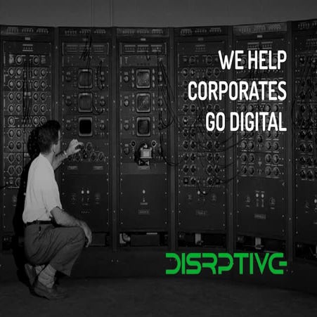 DISRPTIVE Digital Consulting Company Presentation