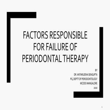 Factors responsible for the failure of periodontal therapy 