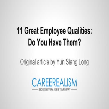 11 Great Employee Qualities: Do You Have Them?