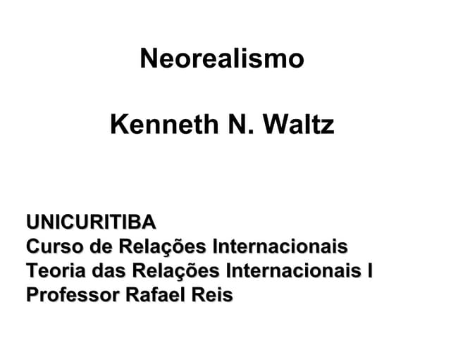 11 kenneth waltz (theory of international politics | PPT