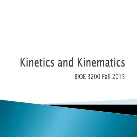 11 kinematics and kinetics in biomechanics