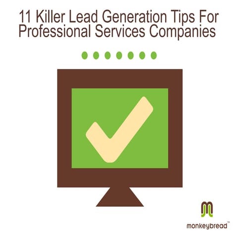 11 Killer Lead Generation Tips For Professional Services Firms
