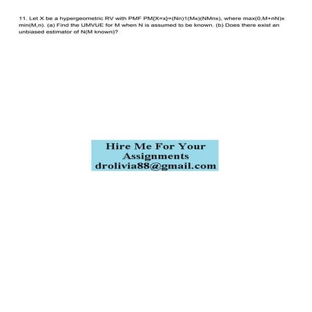 11 Let X be a hypergeometric RV with PMF PMXxNn1Mx.pdf