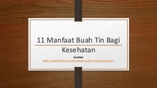 11 manfaat buah tin bagi kesehatan