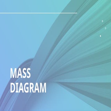 Comprehensive Guide to Mass Diagrams in Cut and Fill Earthworks | PPTX