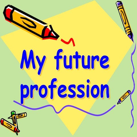 my future profession