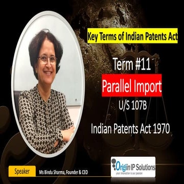 Key terms Patent Act Term#11: Parallel Import