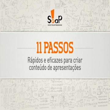 11+passos+rapidos+e+eficazes+para+construir+conteudo+de+apresentacoes