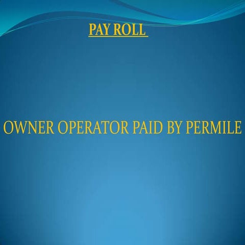 11 Payroll  Owner Operator Driver Paid By Permile
