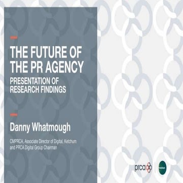 Presentation of Research Findings, by Danny Whatmough CMPRCA, Associate Direc...