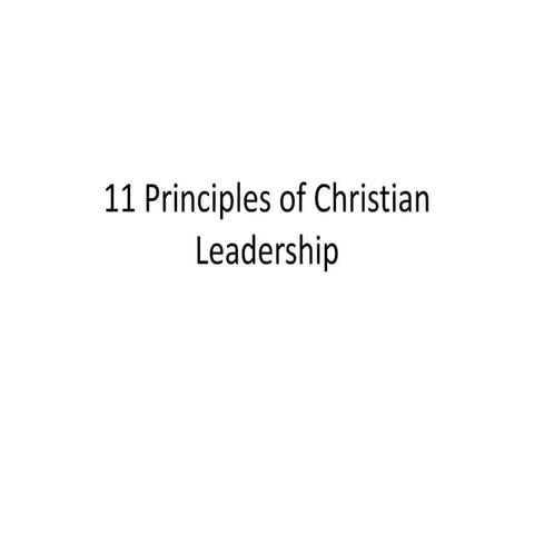 11 principles of christian leadership | PPTX
