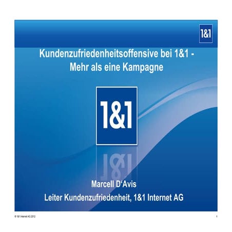 Kundenzufriedenheitsoffensive bei 1&1 - mehr als eine Kampagne