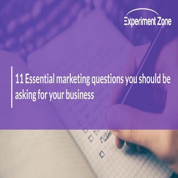 11 Essential marketing questions you should be asking for your business 