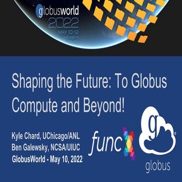 Shaping the Future: To Globus Compute and Beyond!