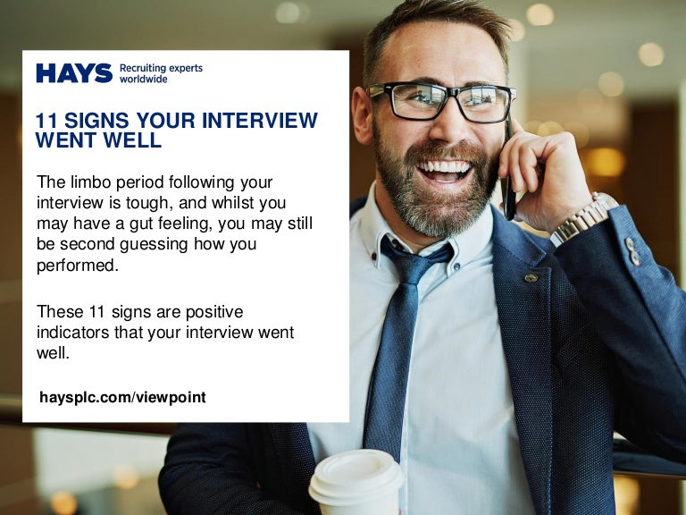 signs an interview went well