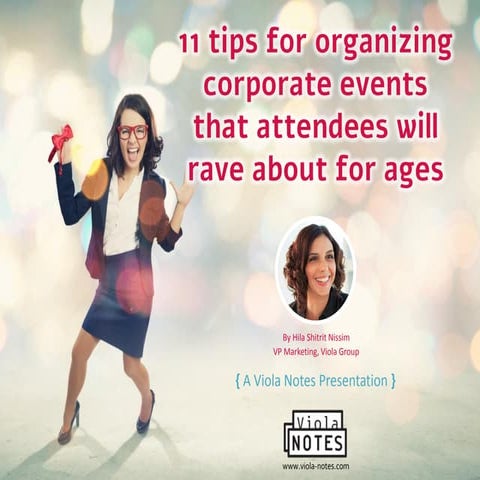 11 tips for organizing corporate events that attendees will rave about for ages