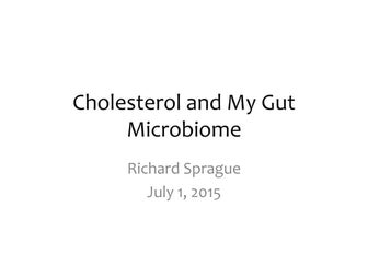 Cholesterol and My Gut Microbiome