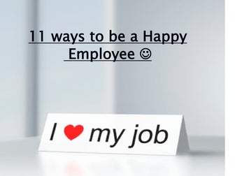 11 ways to be a happy Employee