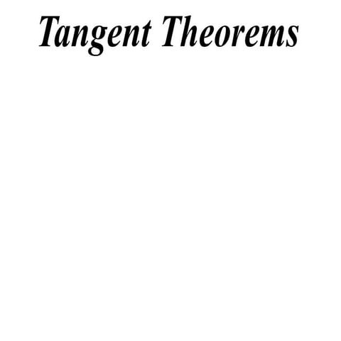 11X1 T13 05 tangent theorems 1 (2010)