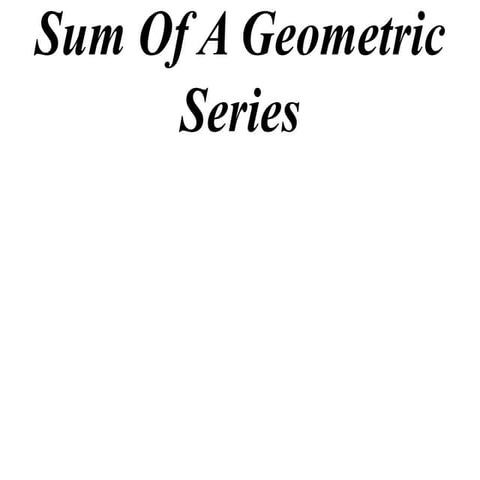 11X1 T14 06 sum of a geometric series (2010)