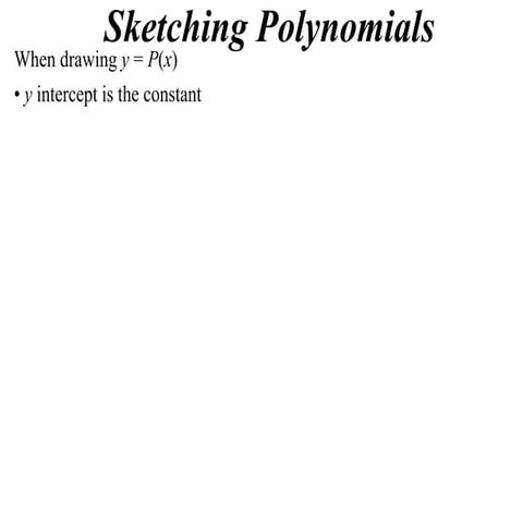 11 x1 t15 02 sketching polynomials (2013)