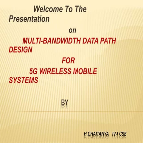 Multi Bandwidth Data path design for 5G Wireless Systems