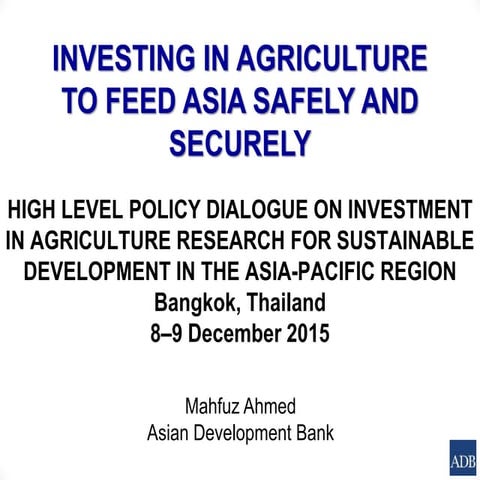 Investing in agriculture to feed Asia securely