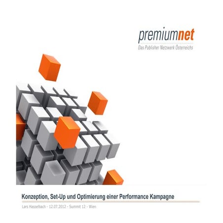 12.07.2012 PF Performance Marketing, Konzeption, Set-Up und Optimierung einer...
